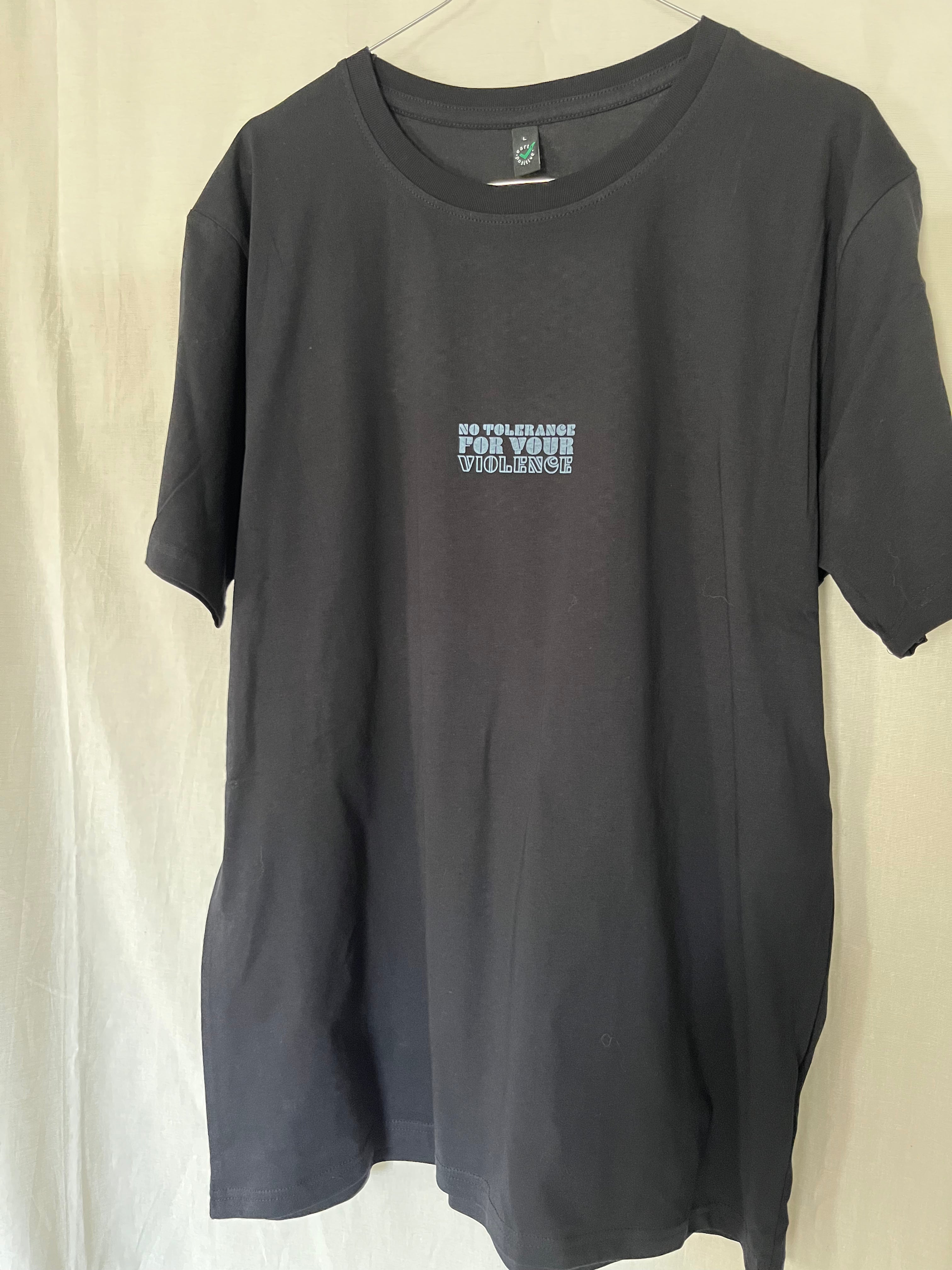 T-Shirt - No Tolerance for your violence