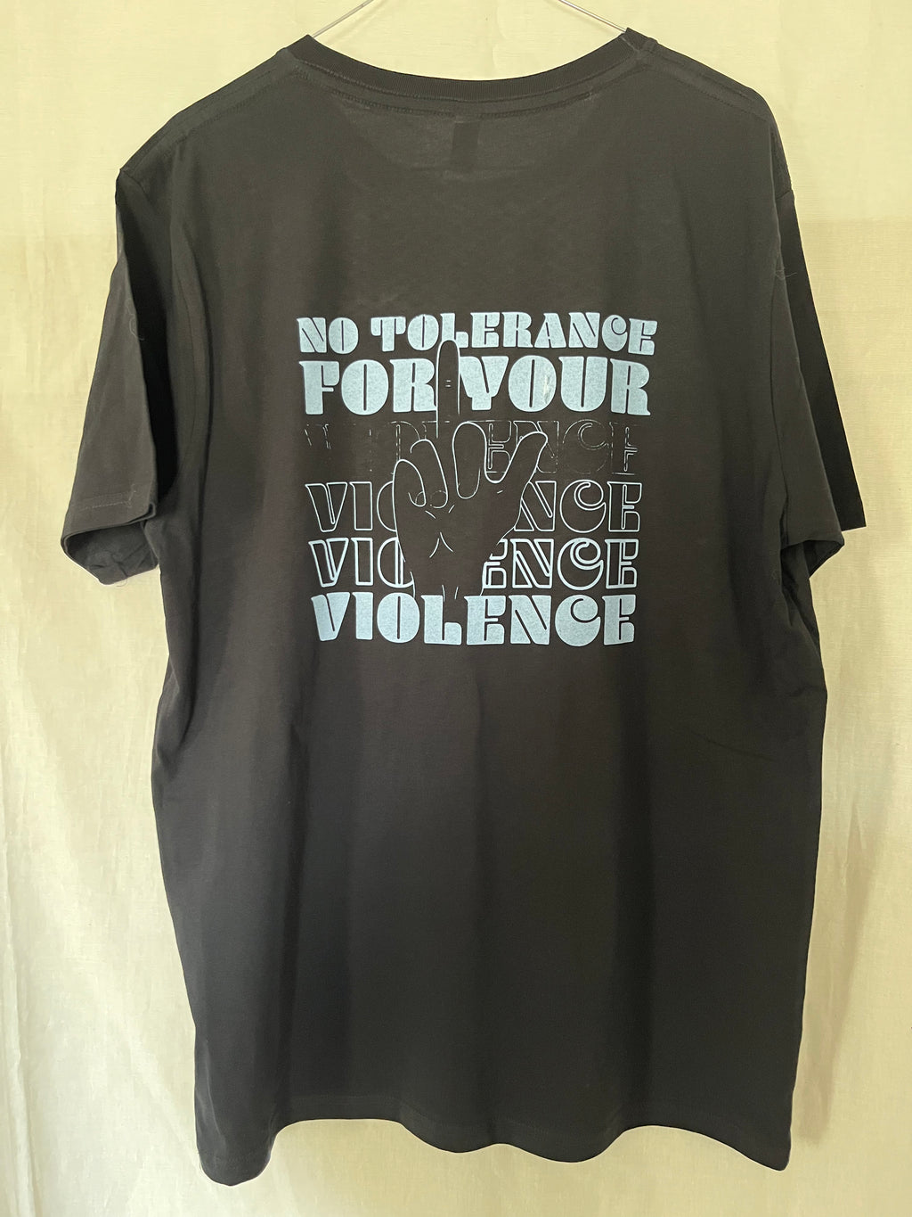 T-Shirt - No Tolerance for your violence